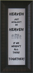 FPT73****HEAVEN WOULDN'T BE HEAVEN